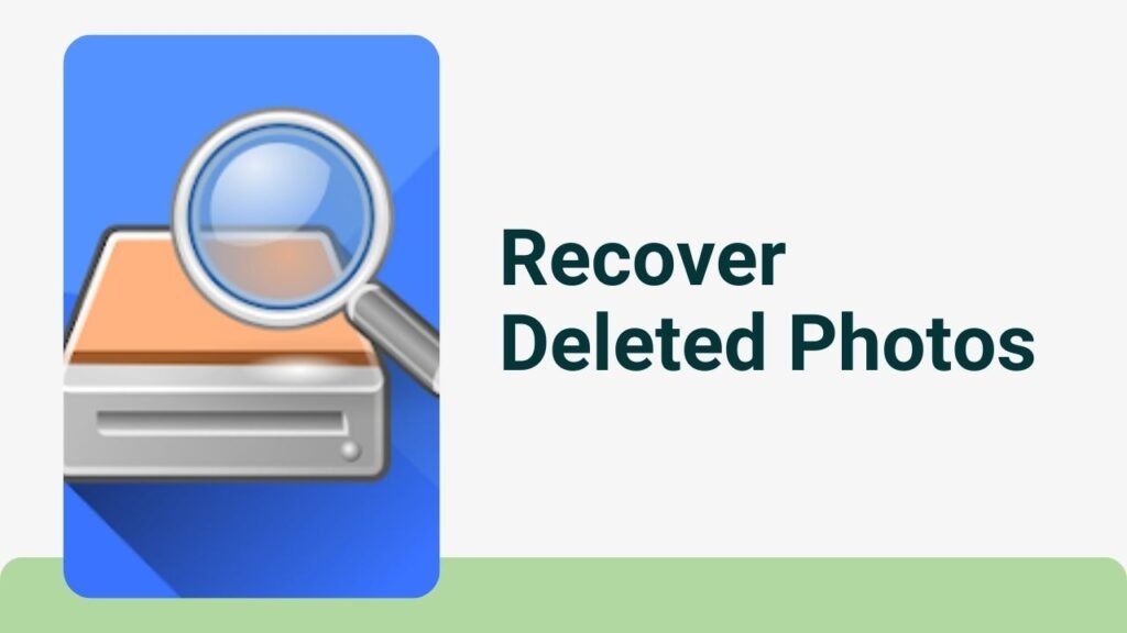 How to Recover Deleted Photos